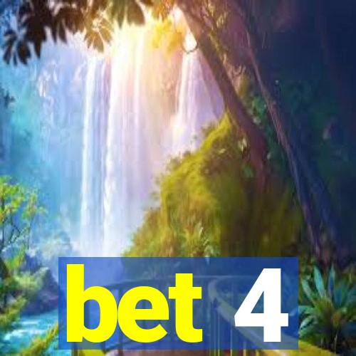 bet 4